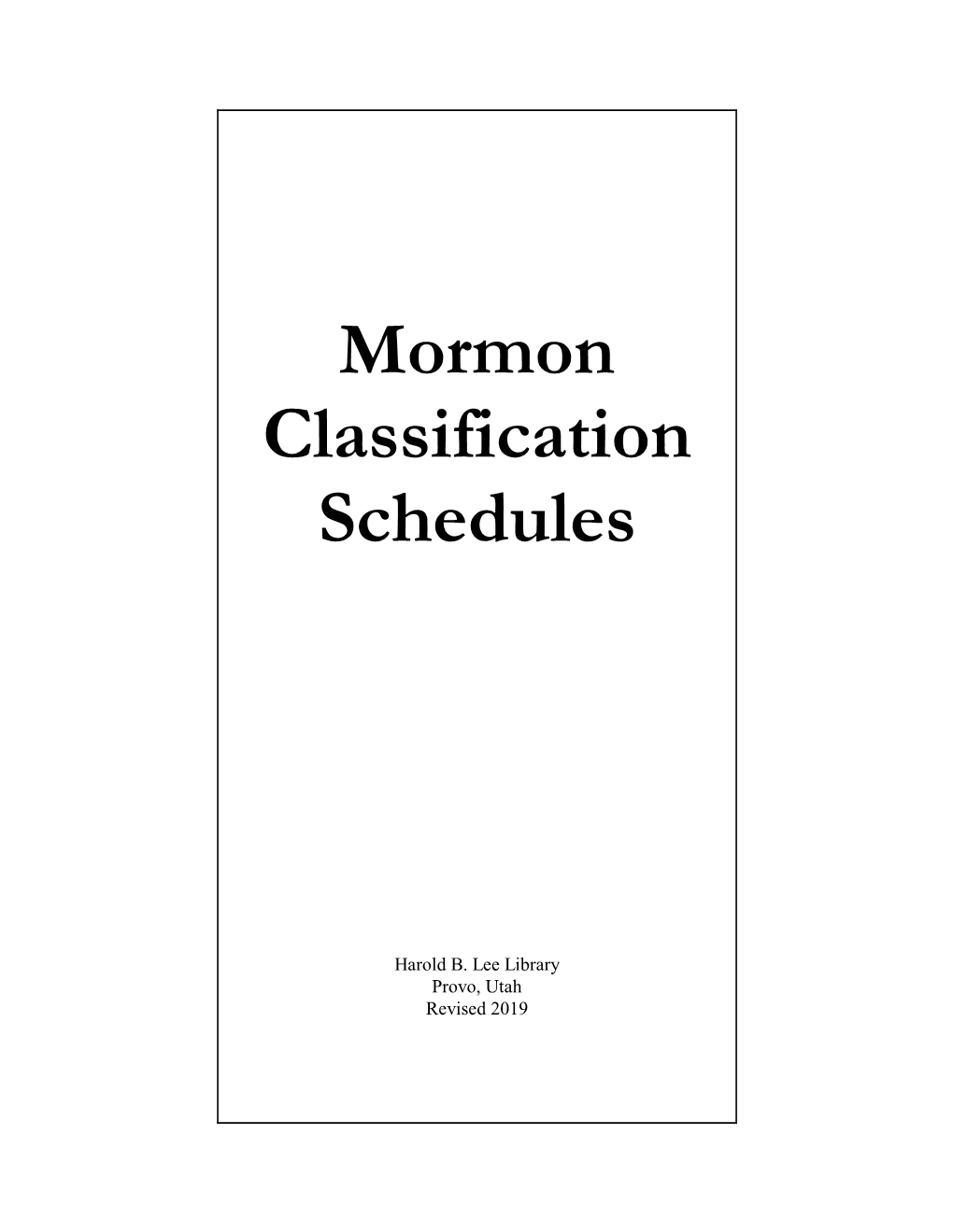 Mormon Classification Schedules