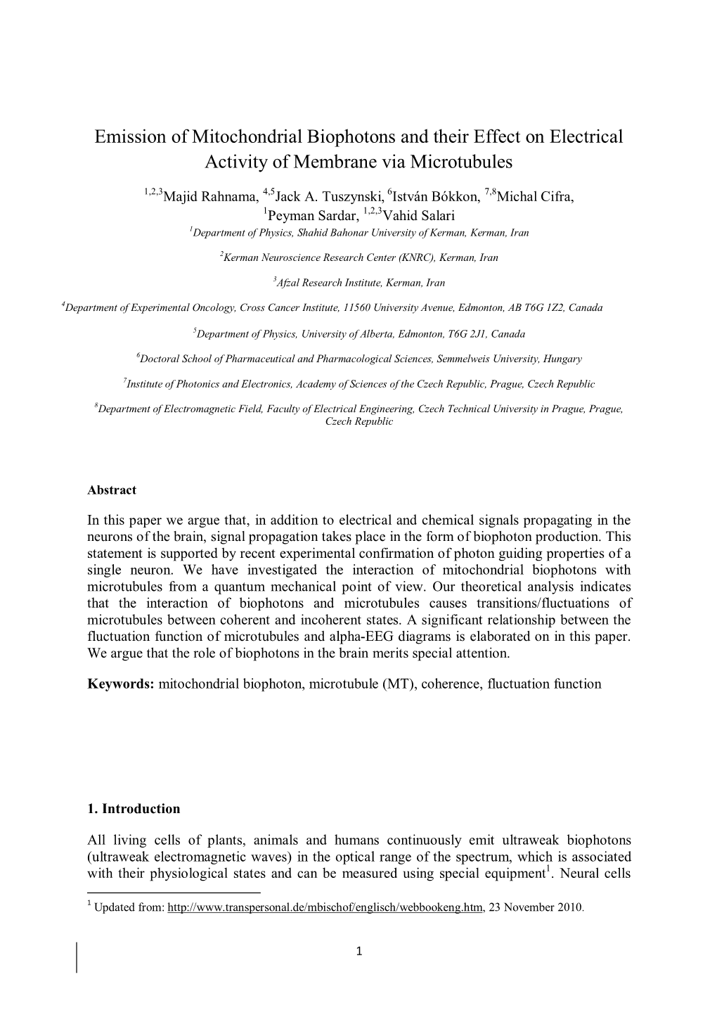 Emission of Mitochondrial Biophotons and Their Effect on Electrical Activity of Membrane Via Microtubules