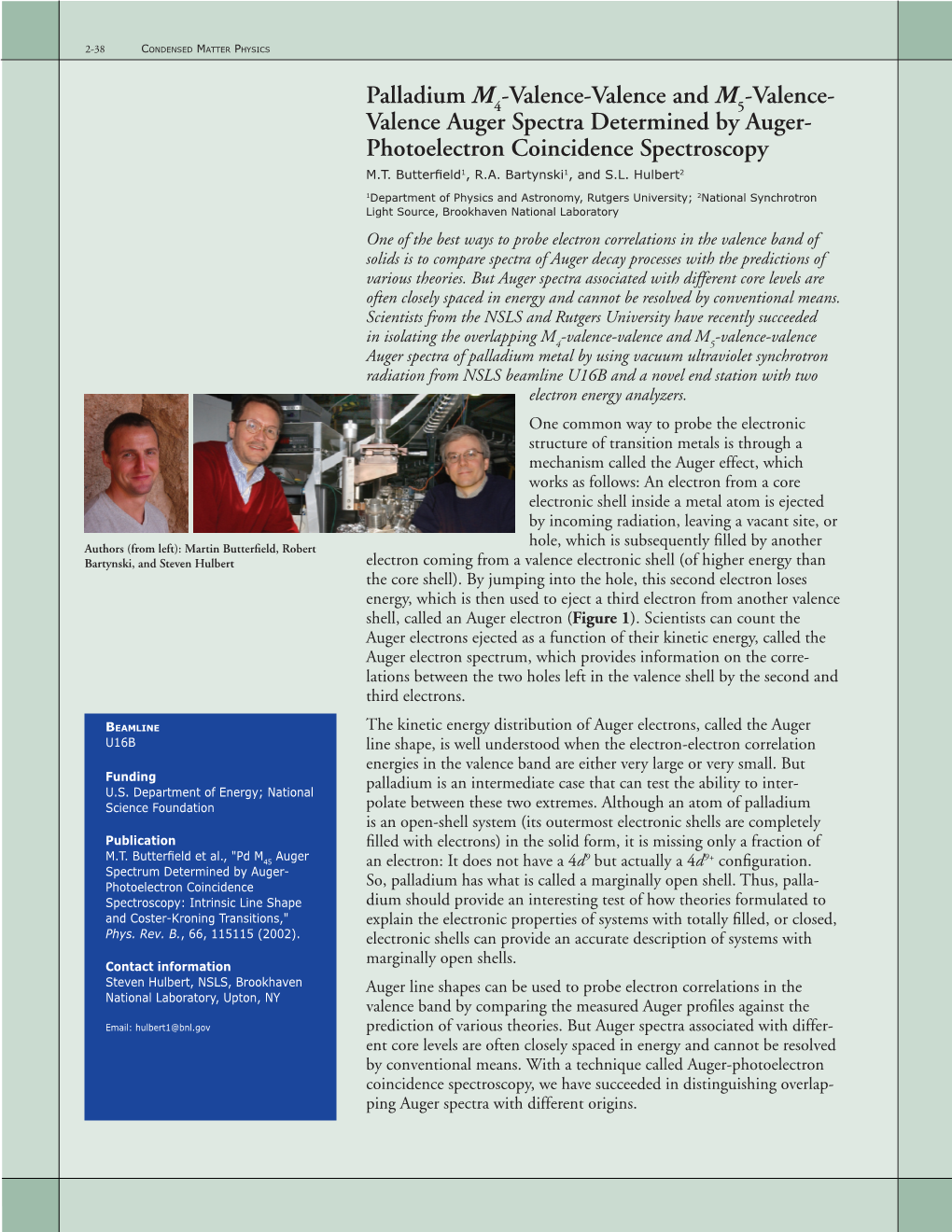 Valence-Valence and M5-Valence- Valence Auger Spectra Determined by Auger- Photoelectron Coincidence Spectroscopy M.T