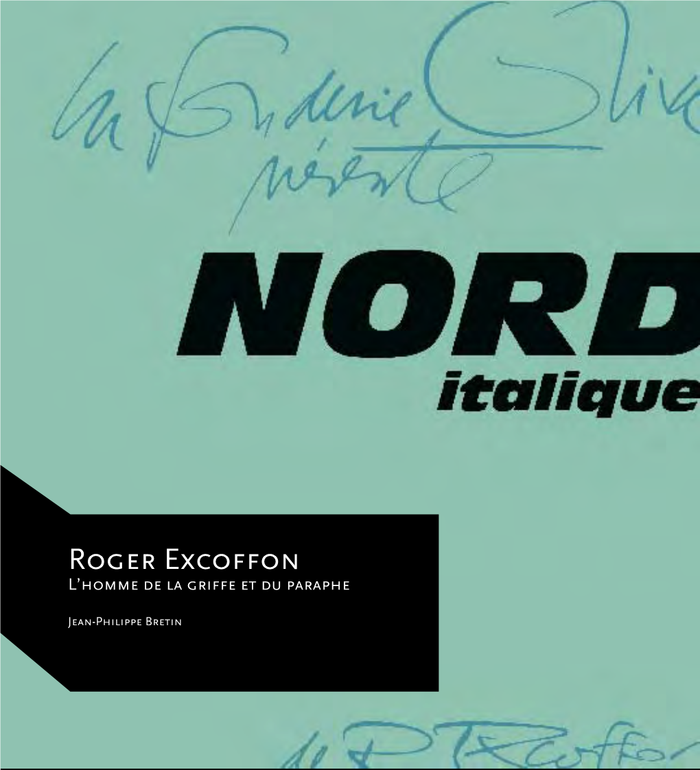 Roger Excoffon L’Homme De La Griffe Et Du Paraphe