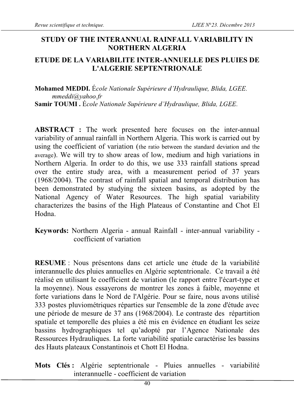 Study of the Interannual Rainfall Variability in Northern Algeria Etude De La Variabilite Inter-Annuelle Des Pluies De L'algerie Septentrionale