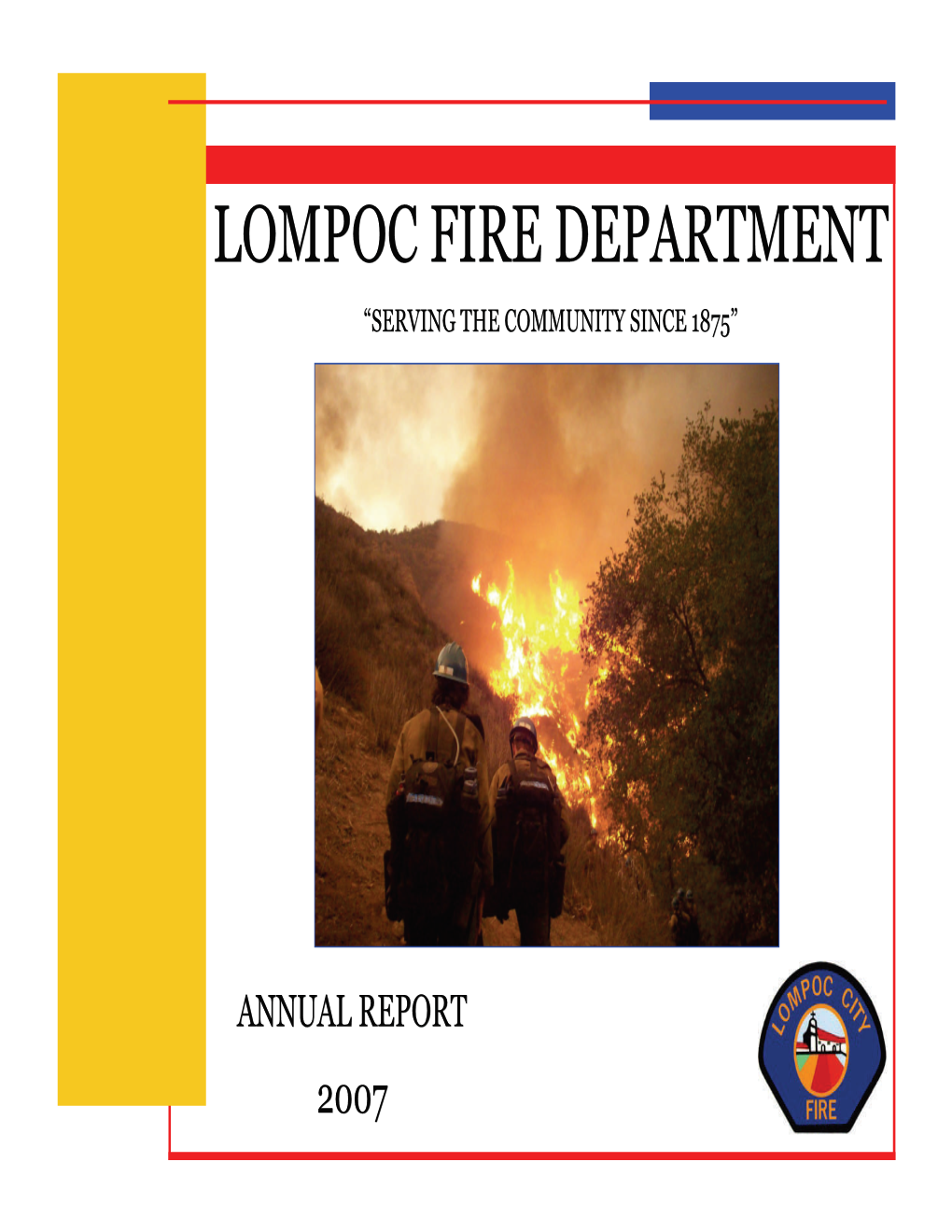 Lompoc Fire Department “Serving the Community Since 1875”