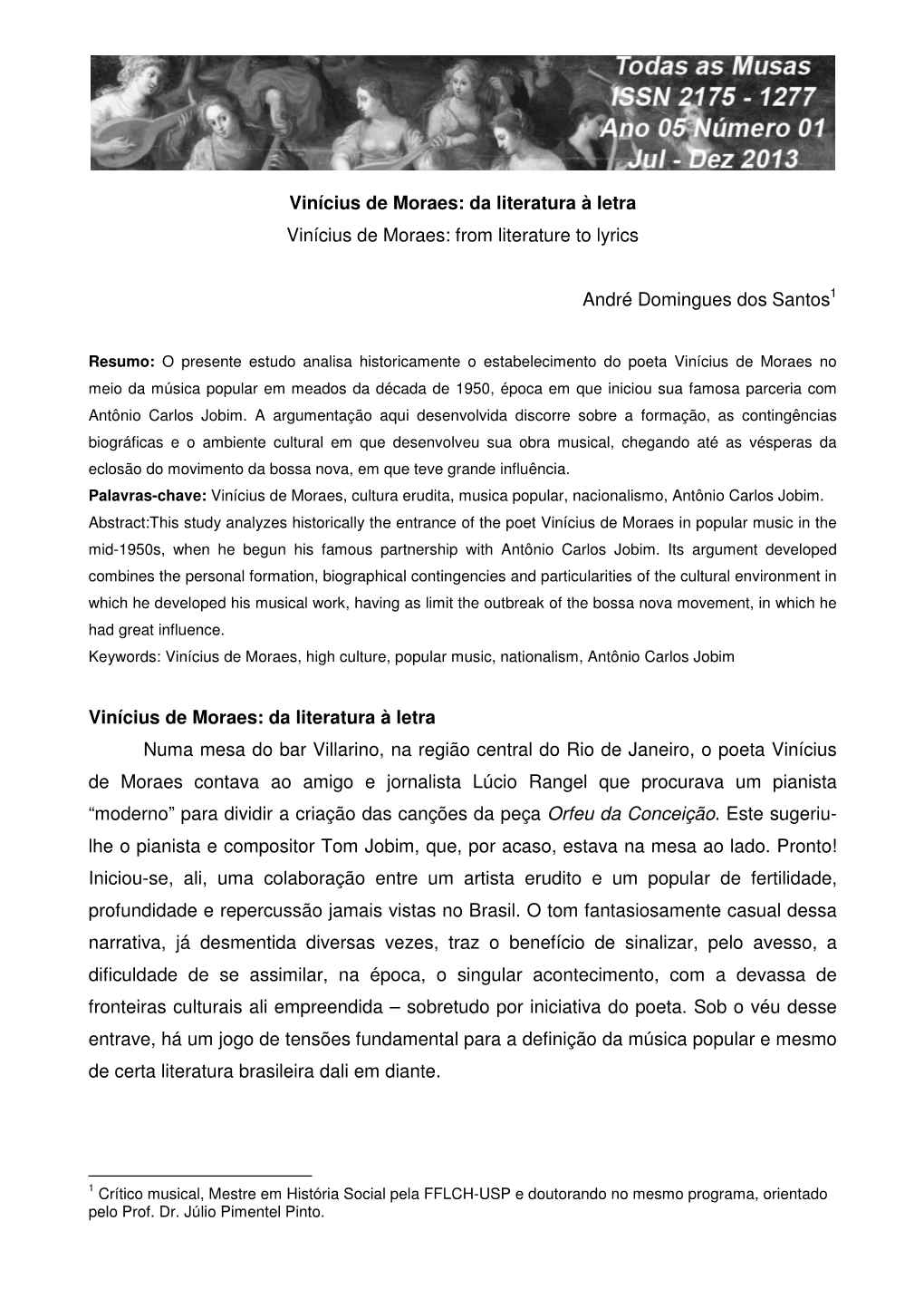 Vinícius De Moraes: Da Literatura À Letra Vinícius De Moraes: from Literature to Lyrics