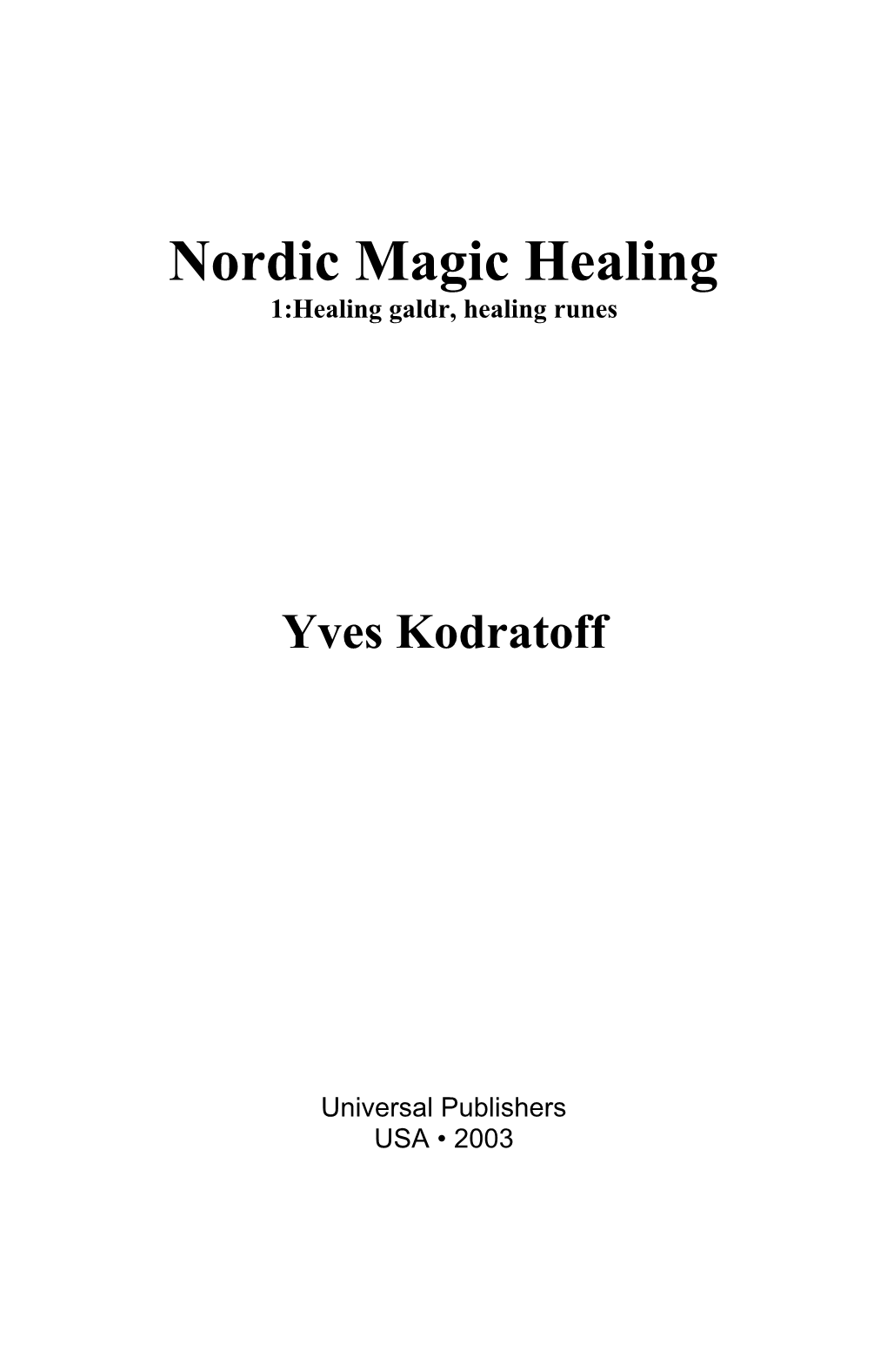 Nordic Magic Healing 1:Healing Galdr, Healing Runes