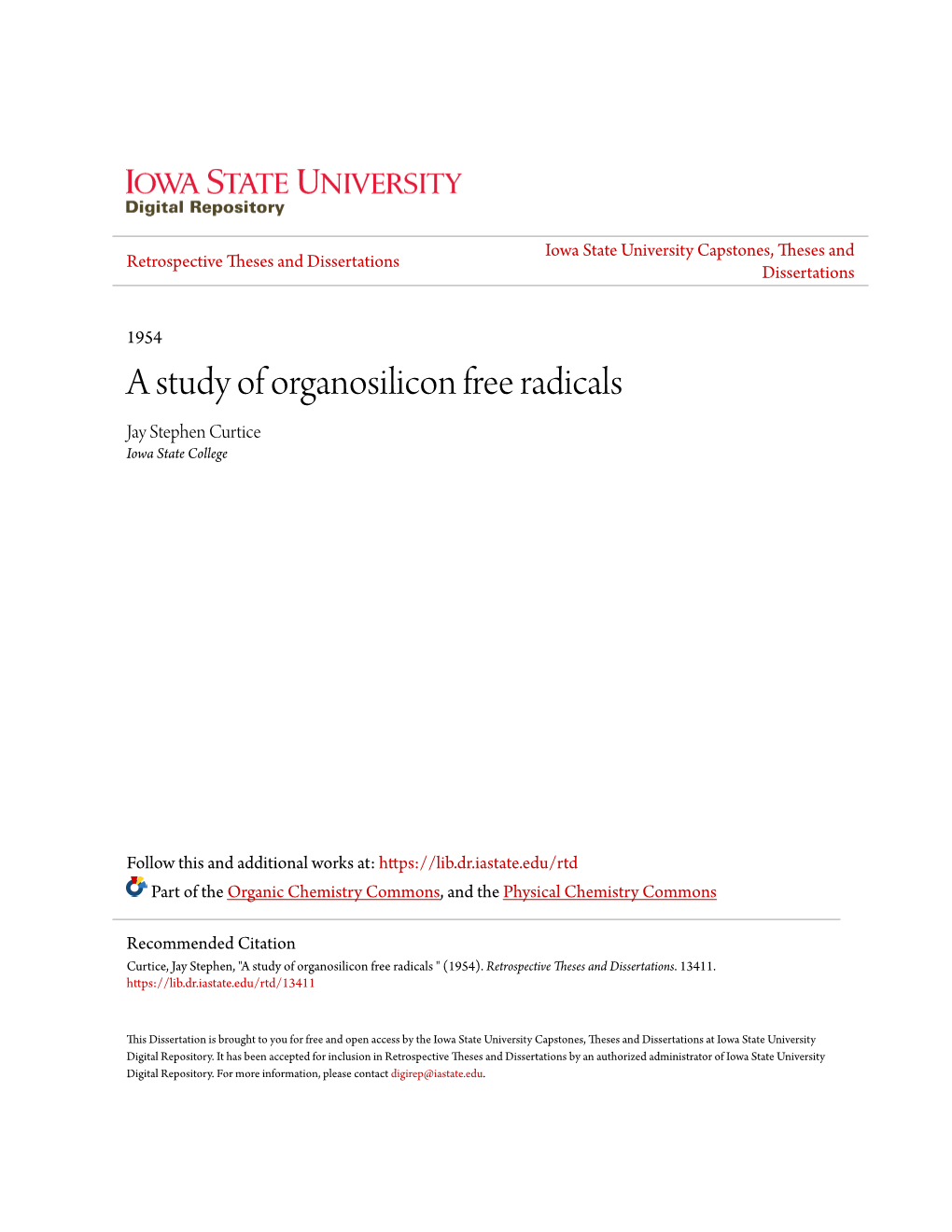 A Study of Organosilicon Free Radicals Jay Stephen Curtice Iowa State College