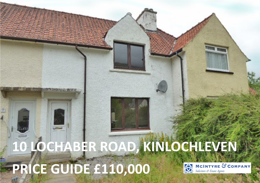 Price Guide £110,000 10 Lochaber Road, Kinlochleven