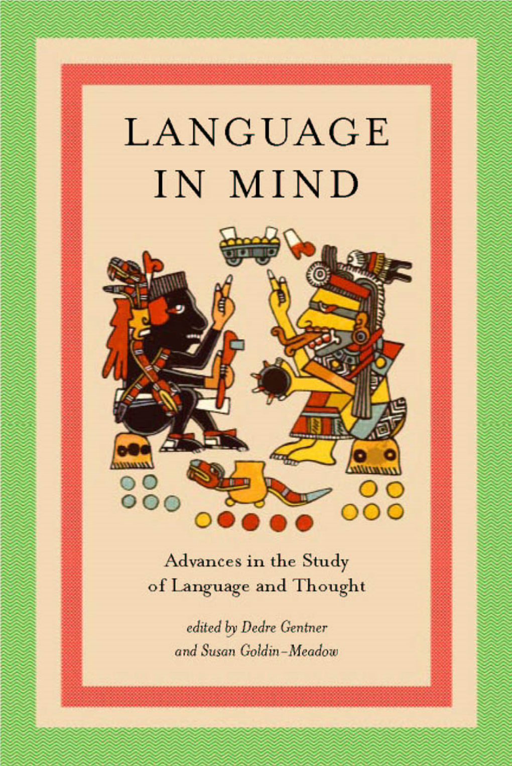 Language in Mind : Advances in the Study of Language and Thought