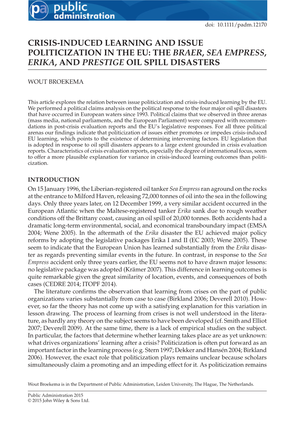 Crisis-Induced Learning and Issue Politicization in the Eu: the Braer, Sea Empress, Erika,Andprestige Oil Spill Disasters