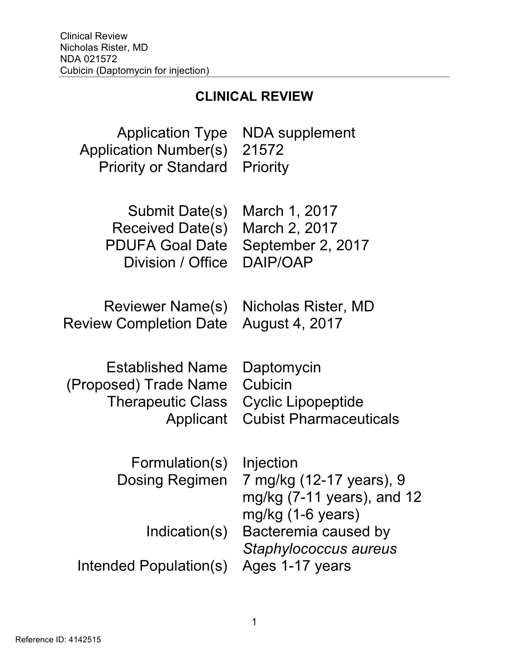 Clinical Review Nicholas Rister, MD NDA 021572 Cubicin (Daptomycin for Injection)