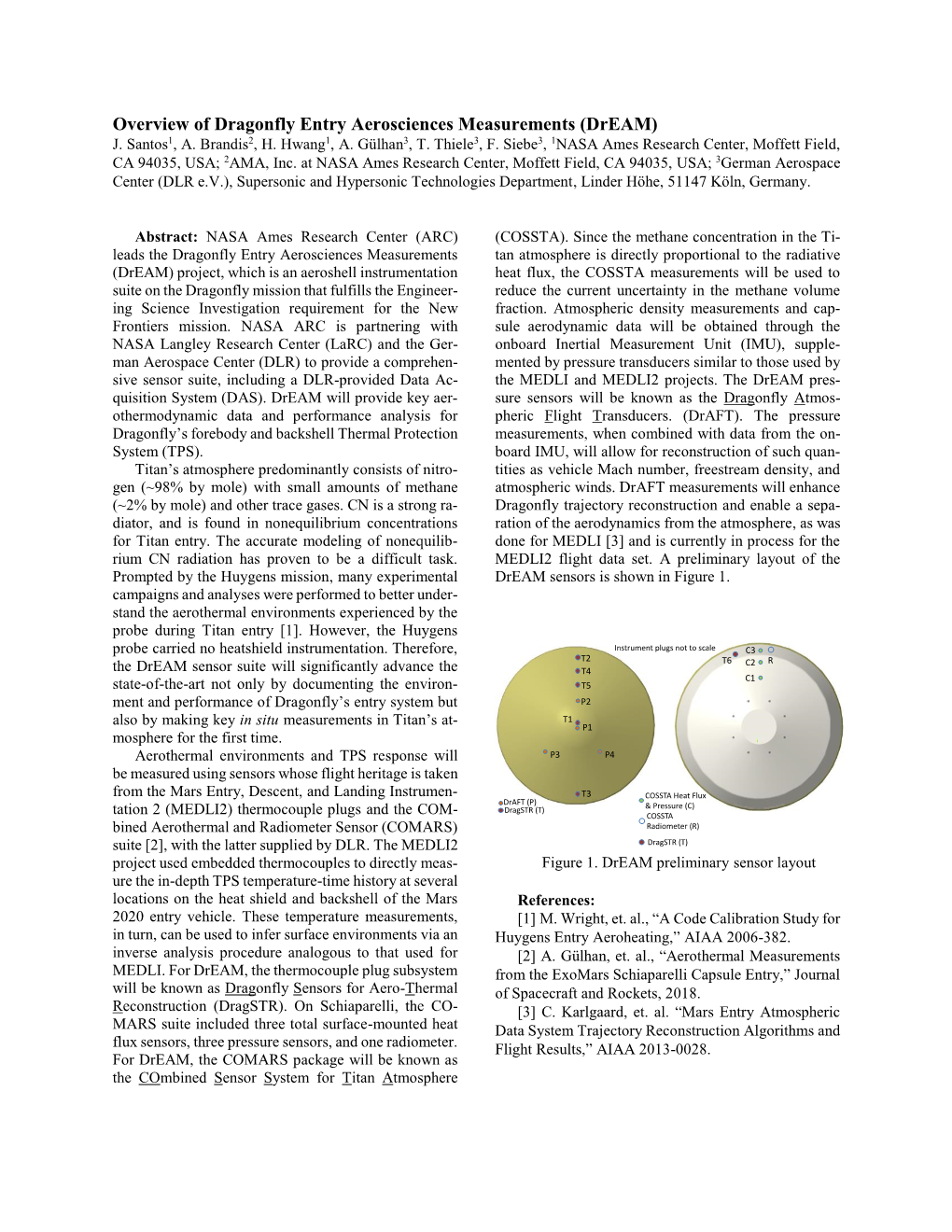 Overview of Dragonfly Entry Aerosciences Measurements (Dream) J