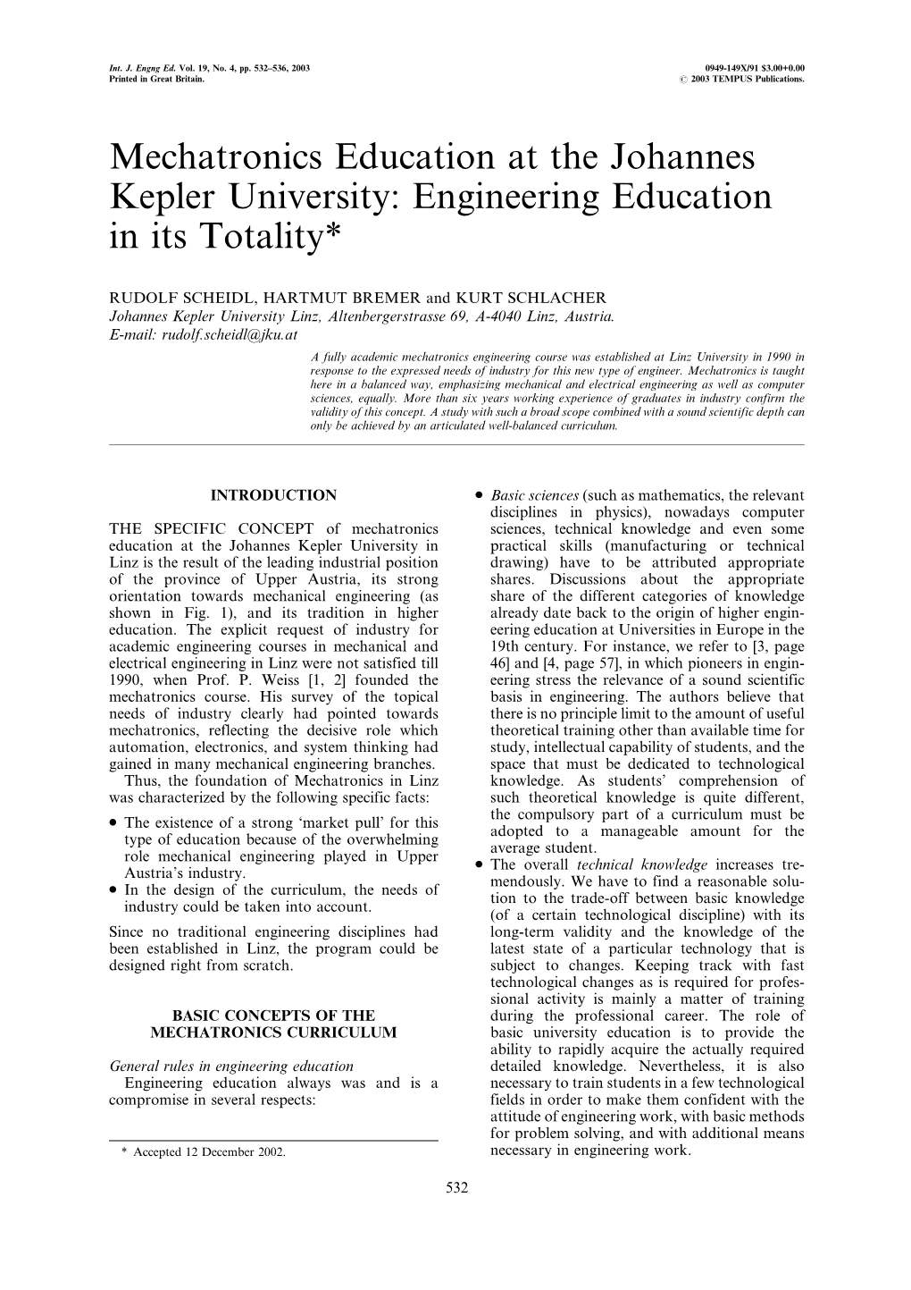 Mechatronics Education at the Johannes Kepler University: Engineering Education in Its Totality*