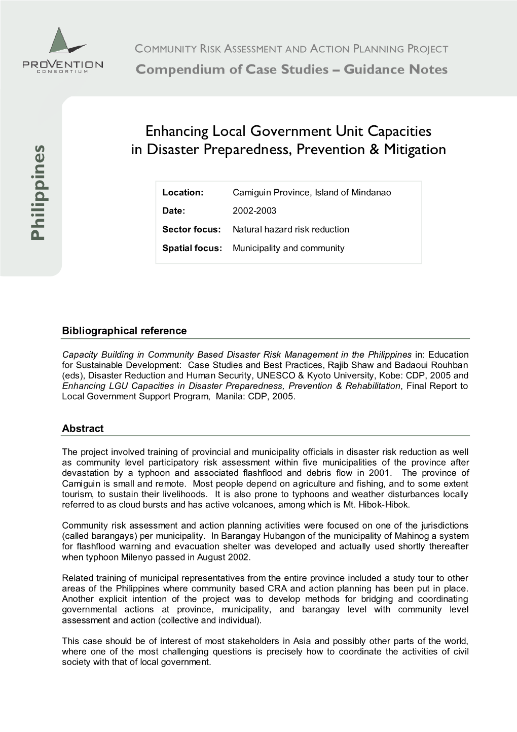 Philippines Philippines Spatial Focus: Municipality and Community