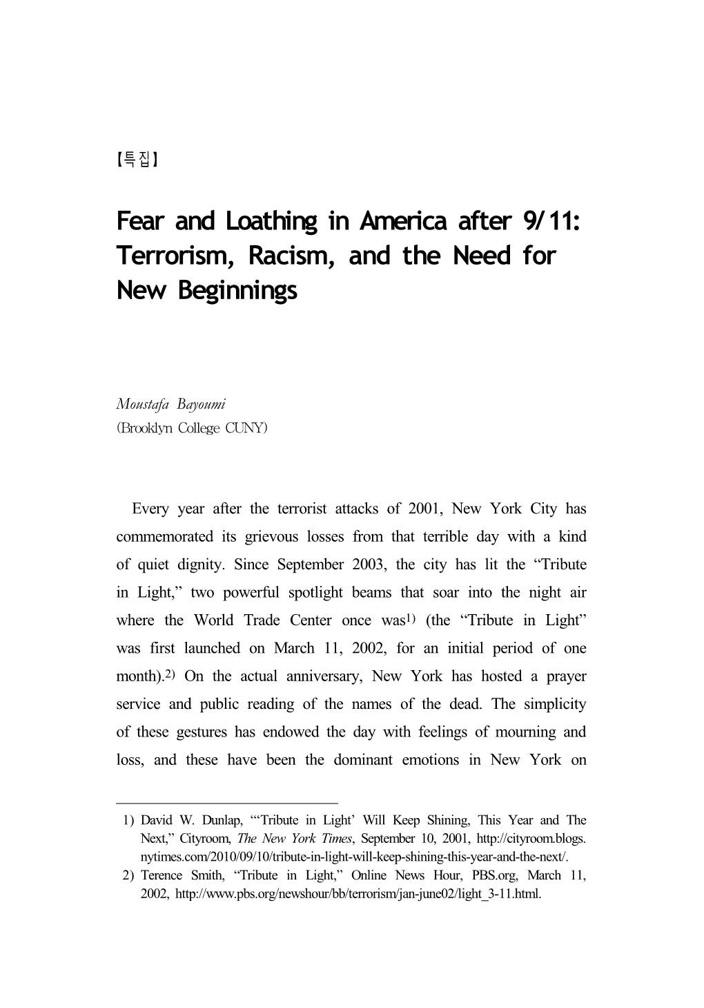 Fear and Loathing in America After 9/11: Terrorism, Racism, and the Need for New Beginnings