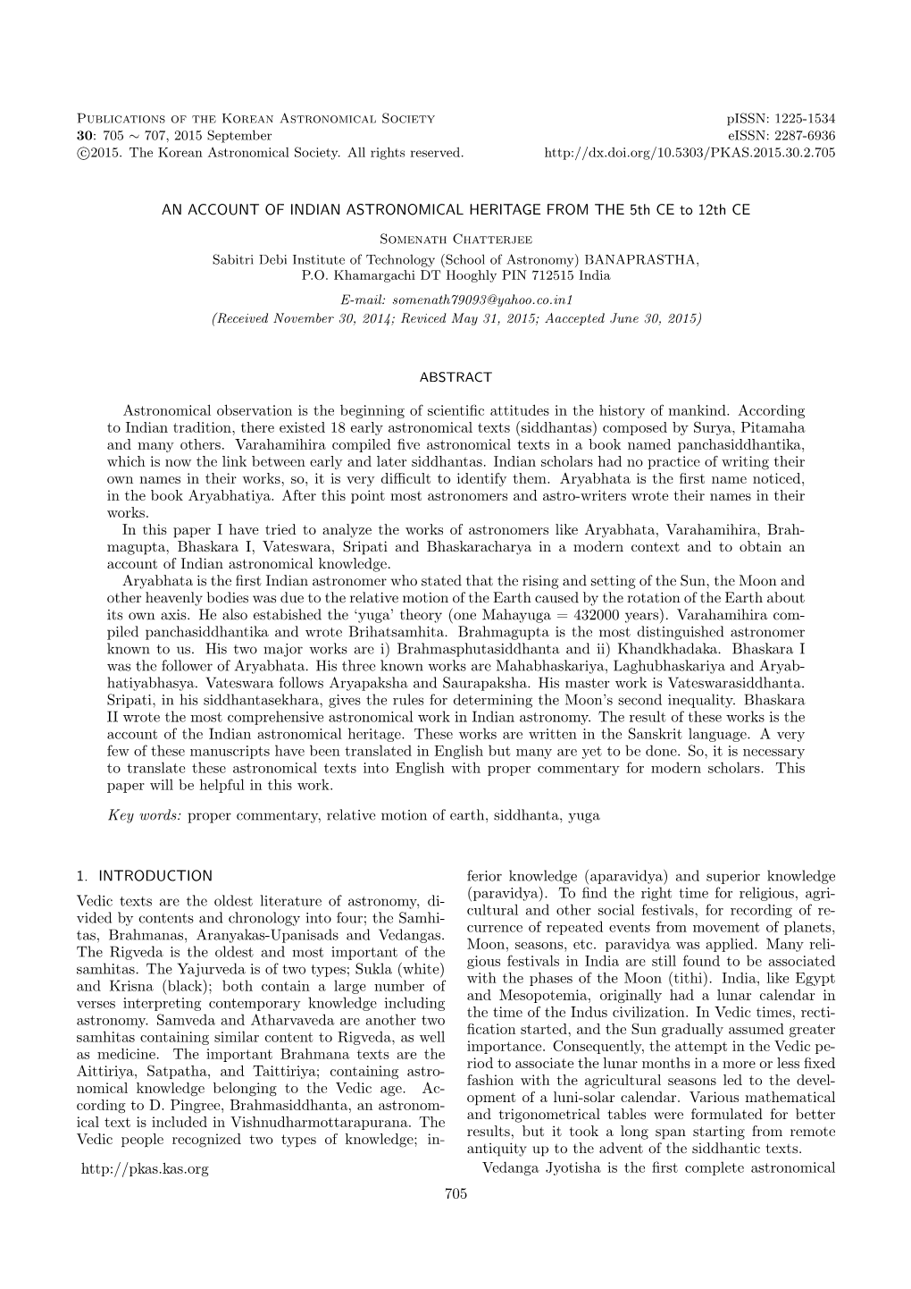 AN ACCOUNT of INDIAN ASTRONOMICAL HERITAGE from the 5Th CE to 12Th CE Astronomical Observation Is the Beginning of Scientific At