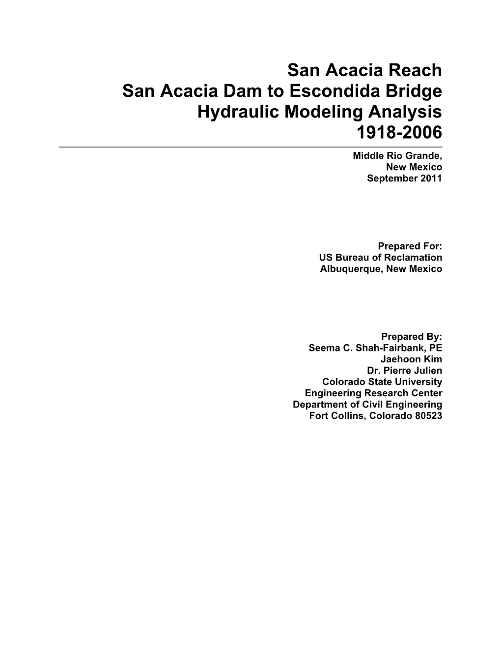 San Acacia Reach San Acacia Dam to Escondida Bridge Hydraulic Modeling Analysis 1918-2006