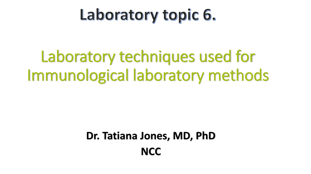 Laboratory Techniques Used for Immunological Laboratory Methods