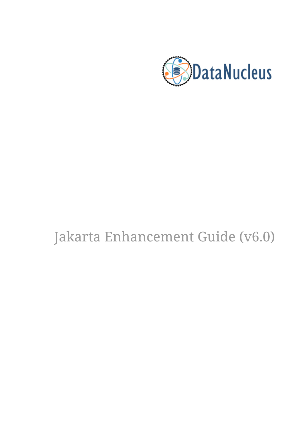 Jakarta Enhancement Guide (V6.0) Table of Contents