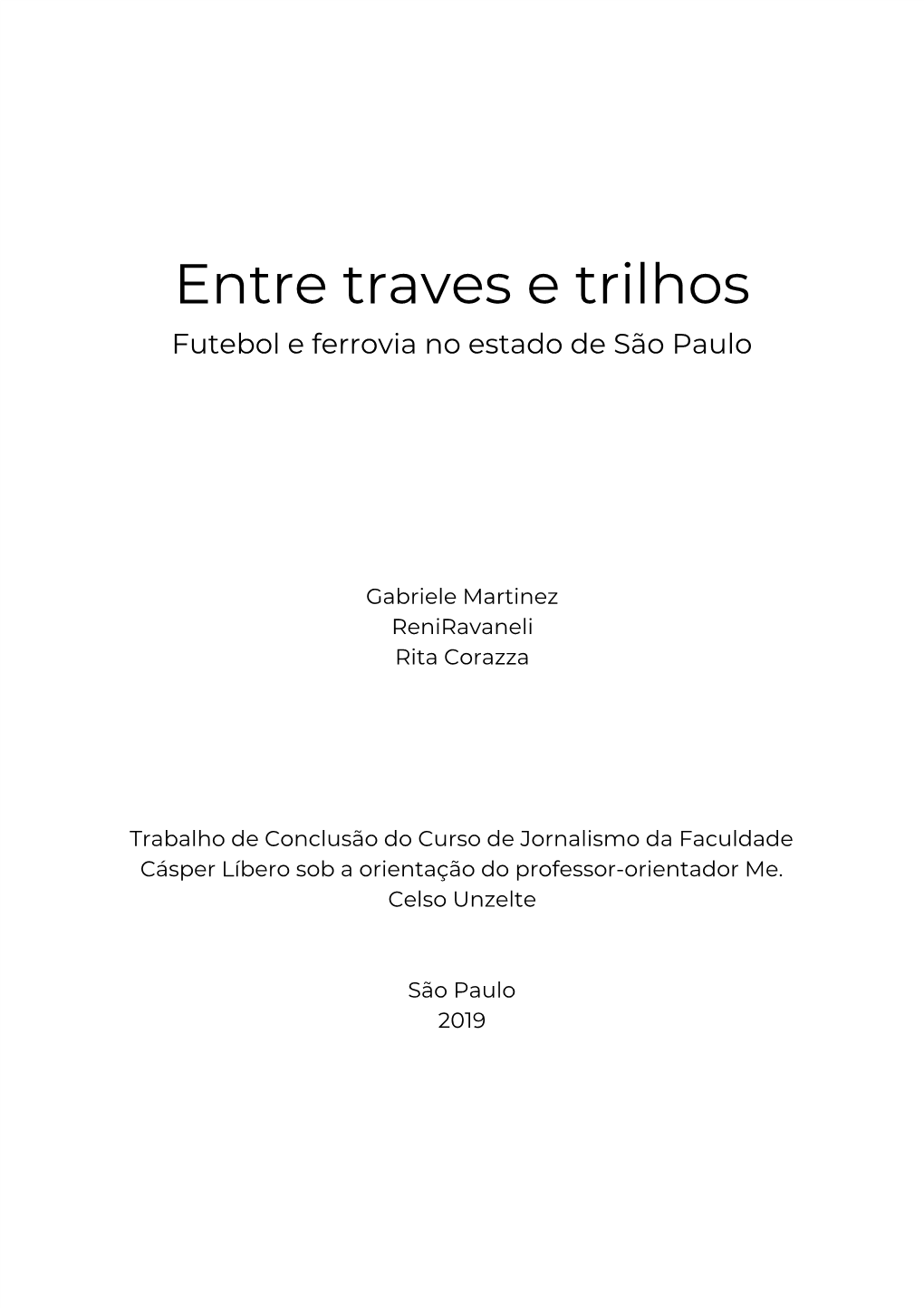 Entre Traves E Trilhos Futebol E Ferrovia No Estado De São Paulo