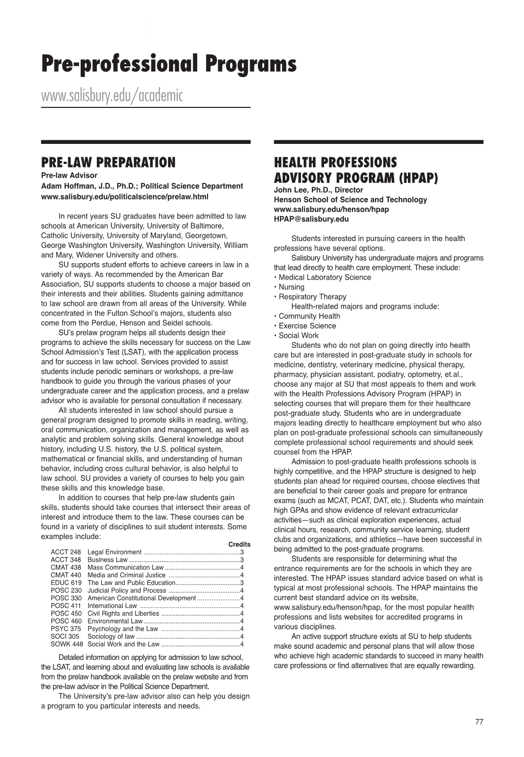 Pre-Professional Programs 77