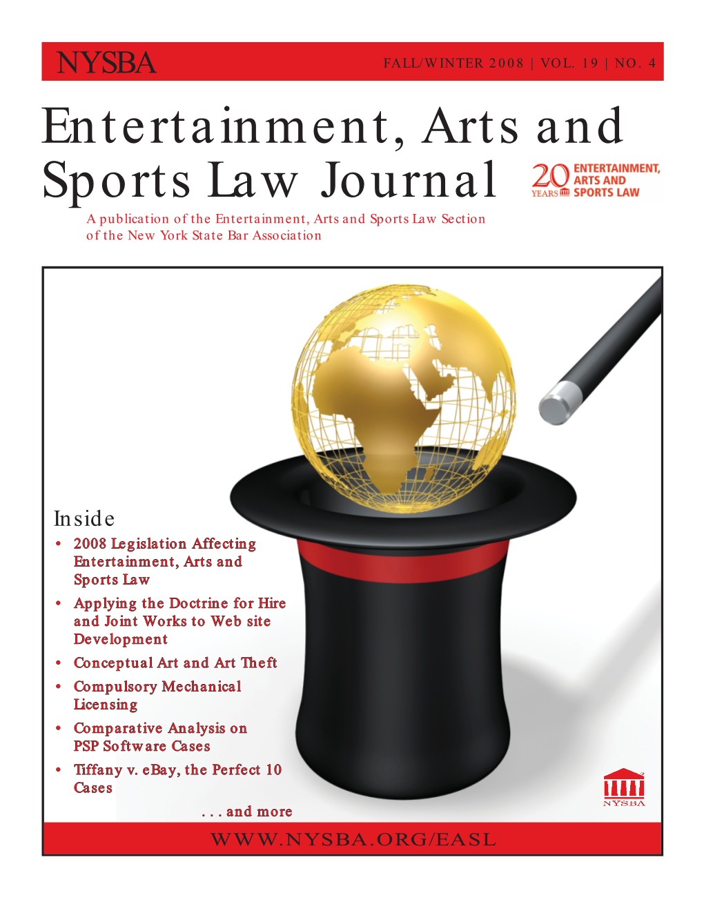 Entertainment, Arts and Sports Law Journal a Publication of the Entertainment, Arts and Sports Law Section of the New York State Bar Association