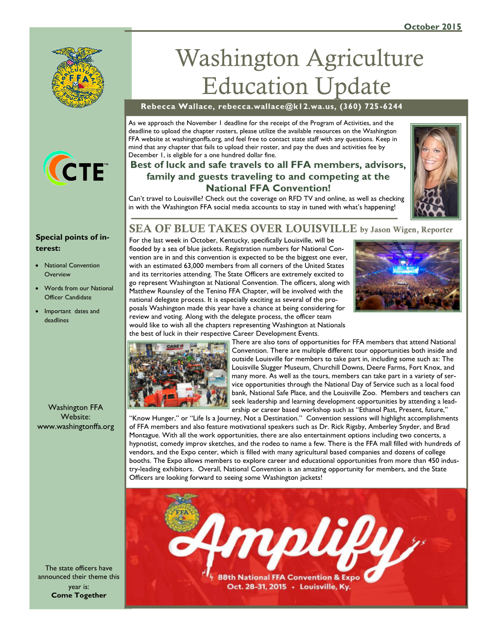 Washington Agriculture Education Update Rebecca Wallace, Rebecca.Wallace@K12.Wa.Us, (360) 725 -6244