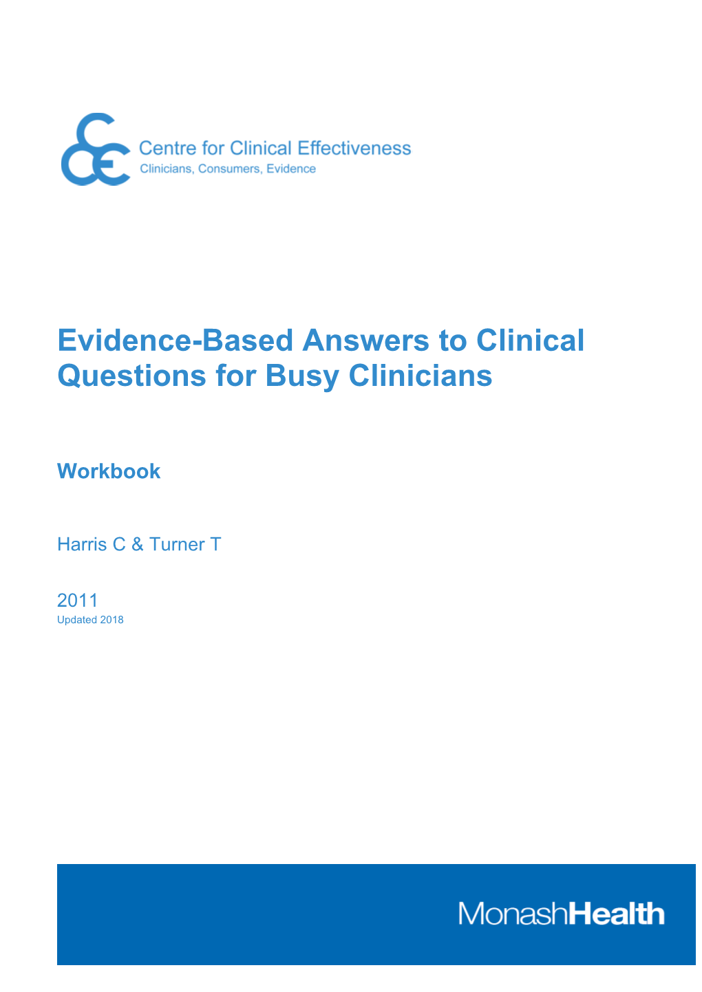 Evidence Based Answers to Clinical Questions for Busy Clinicians