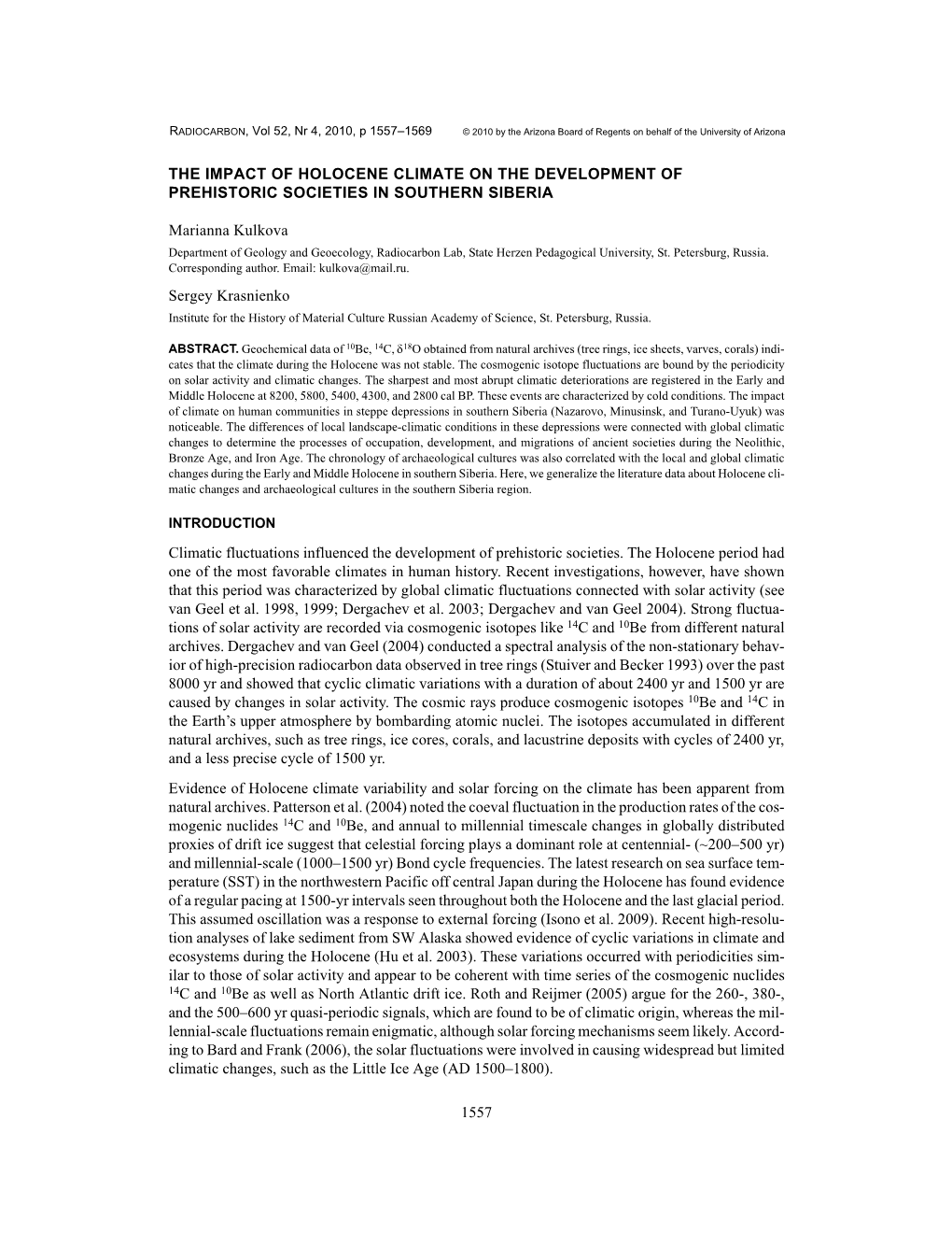 1557 the Impact of Holocene Climate on the Development