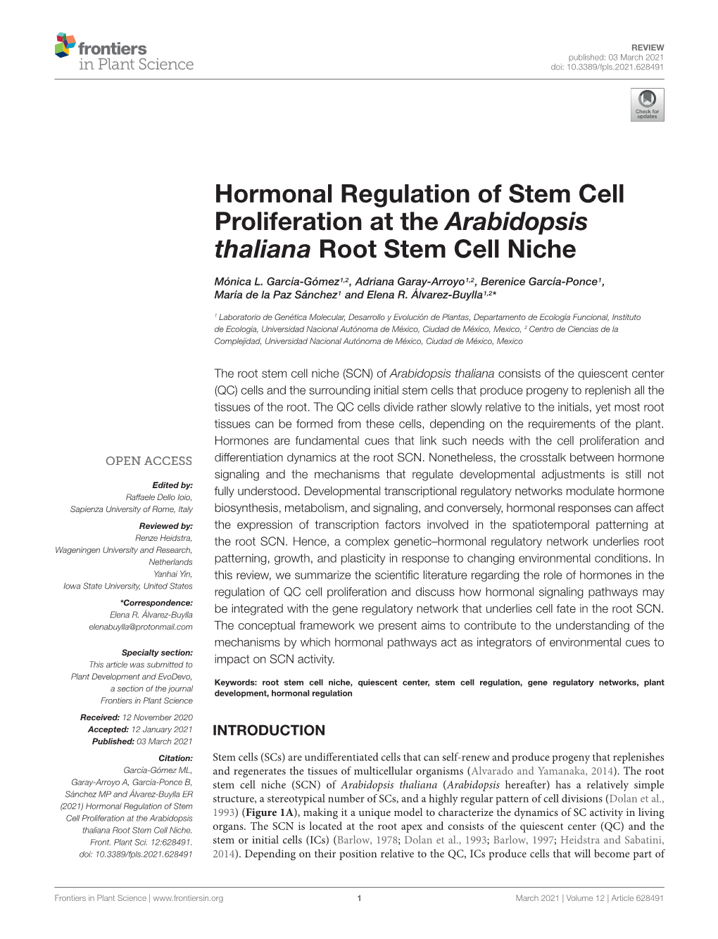 Hormonal Regulation of Stem Cell Proliferation at the Arabidopsis Thaliana Root Stem Cell Niche