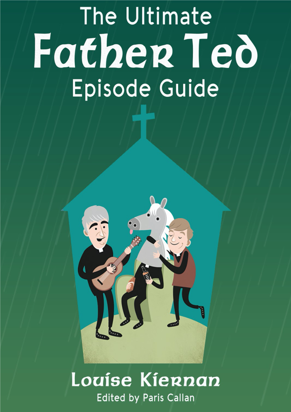 Father Ted 5 Entertaining Father Stone 6 the Passion of Saint Tibulus 7 Competition Time 8 and God Created Woman 9 Grant Unto Him Eternal Rest 10 SEASON 2