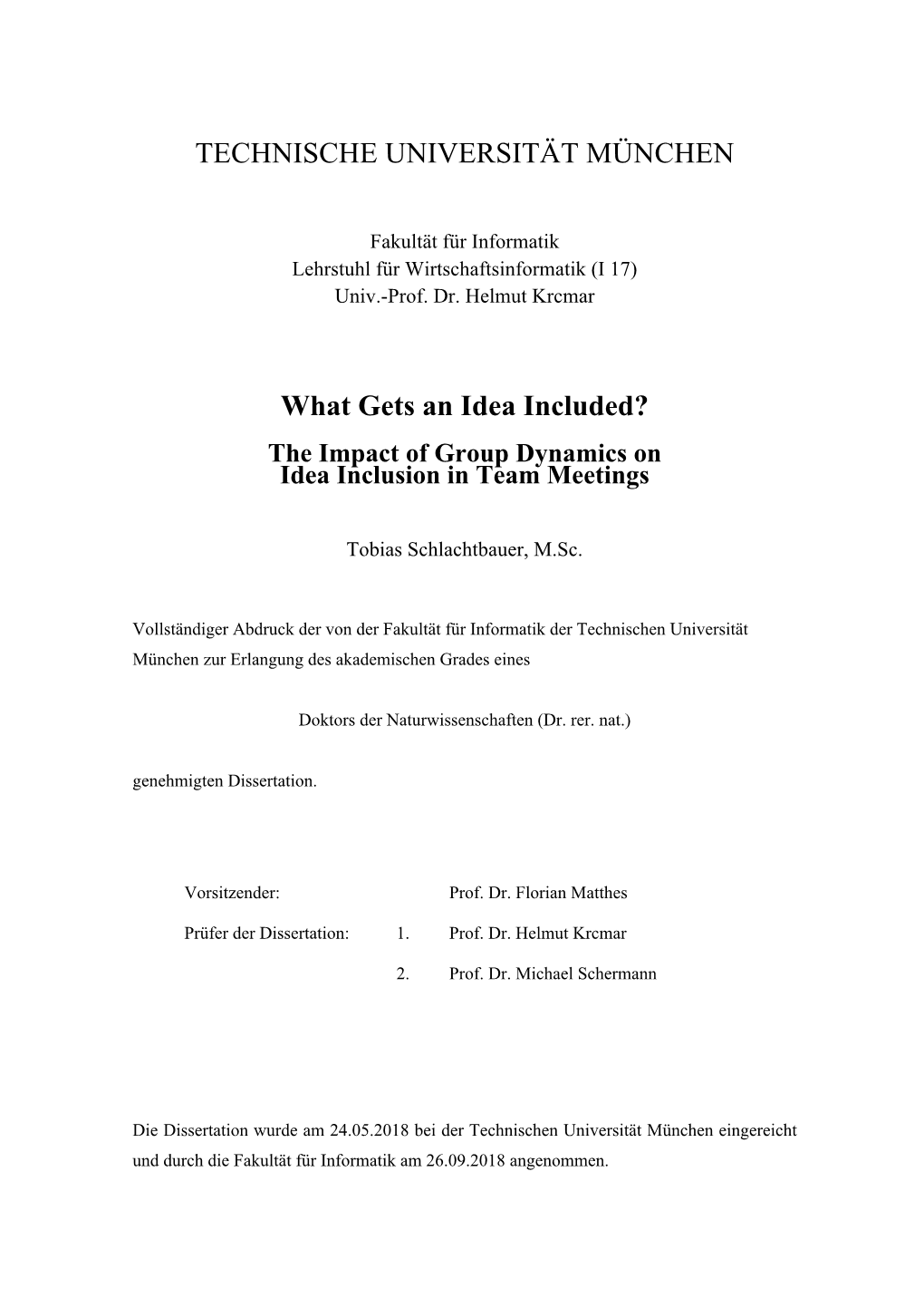 What Gets an Idea Included? the Impact of Group Dynamics on Idea Inclusion in Team Meetings