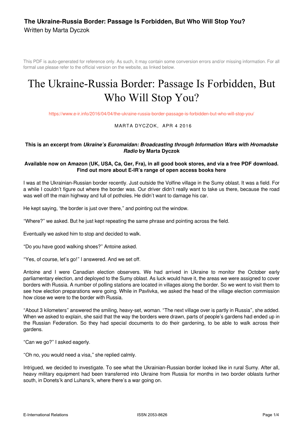 The Ukraine-Russia Border: Passage Is Forbidden, but Who Will Stop You? Written by Marta Dyczok