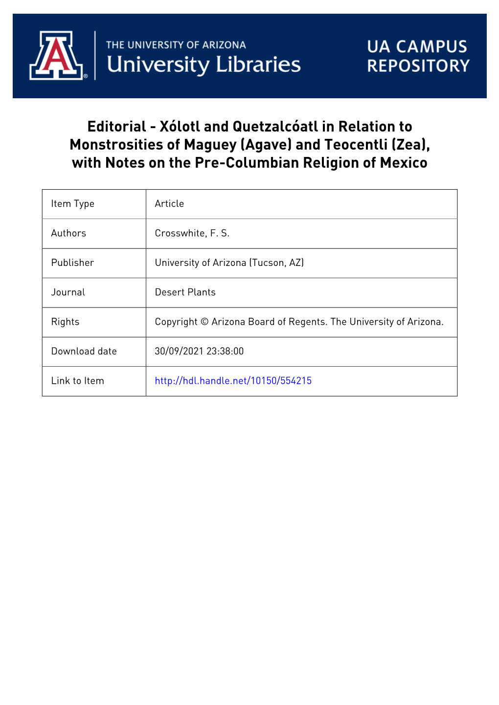 Editorial - Xólotl and Quetzalcóatl in Relation to Monstrosities of Maguey (Agave) and Teocentli (Zea), with Notes on the Pre-Columbian Religion of Mexico