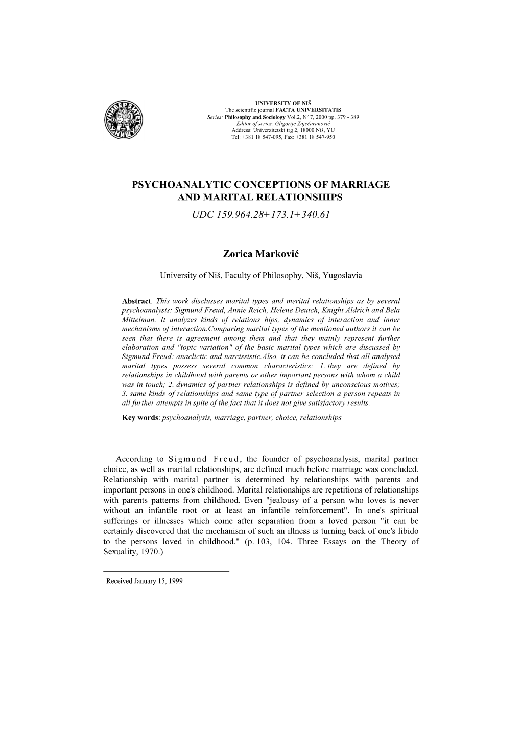 Psychoanalytic Conceptions of Marriage and Marital Relationships 381 Been Discussing, Since These Figures Are Able to Reanimate Pictures of Their Mother Or Father