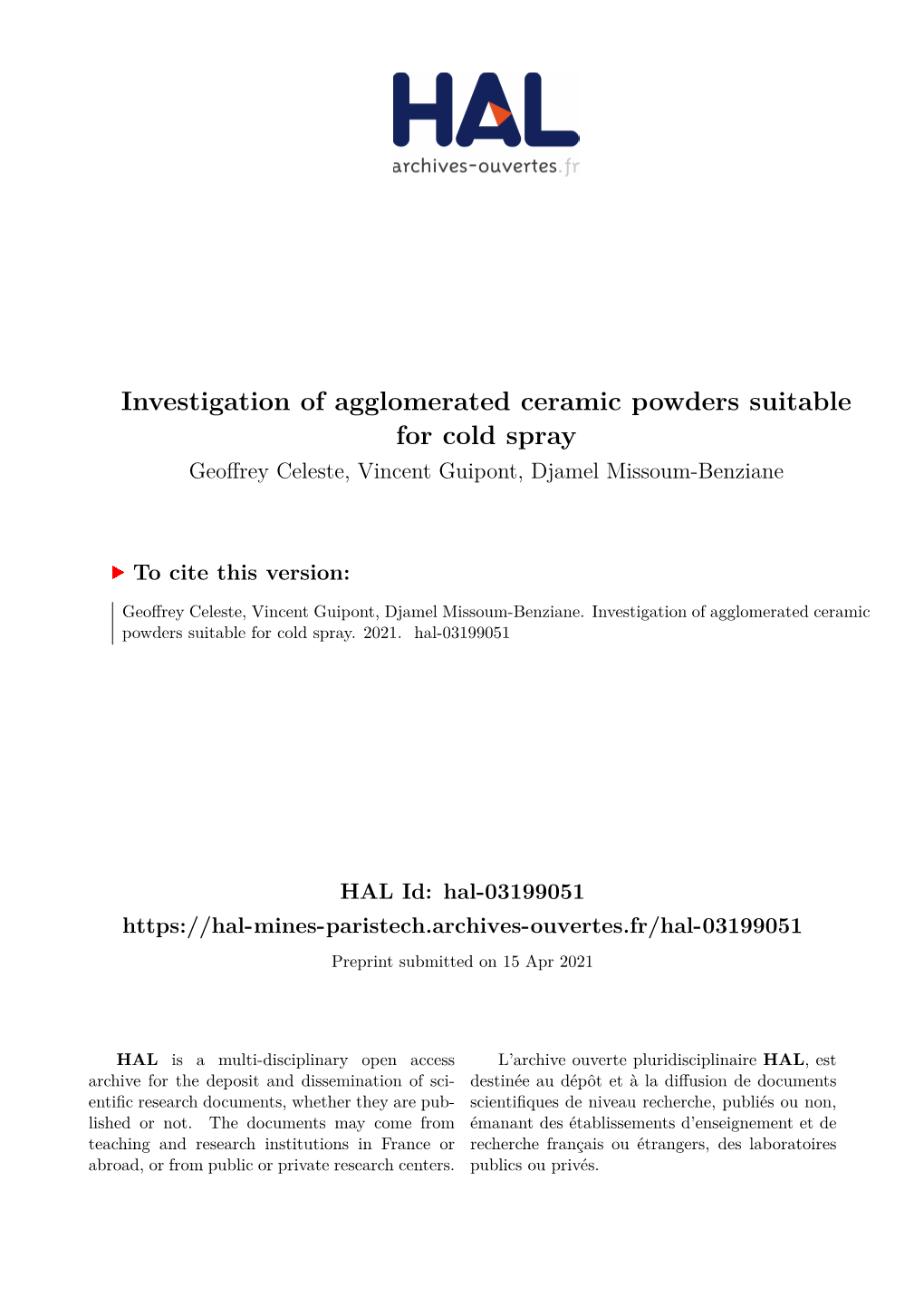 Investigation of Agglomerated Ceramic Powders Suitable for Cold Spray Geoffrey Celeste, Vincent Guipont, Djamel Missoum-Benziane