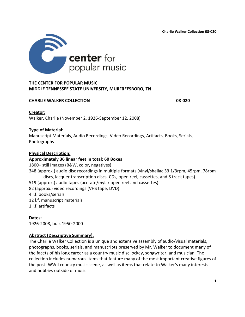 THE CENTER for POPULAR MUSIC MIDDLE TENNESSEE STATE UNIVERSITY, MURFREESBORO, TN CHARLIE WALKER COLLECTION 08-020 Creator: W