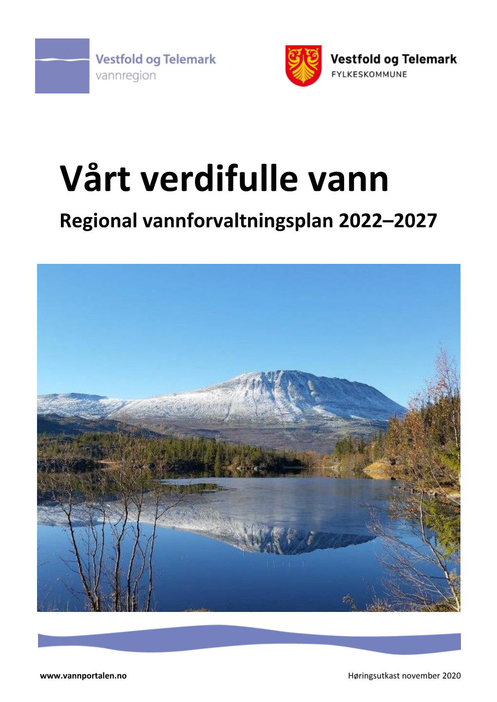 Regional Vannforvaltningsplan 2022-2027 Vårt Verdifulle Vann