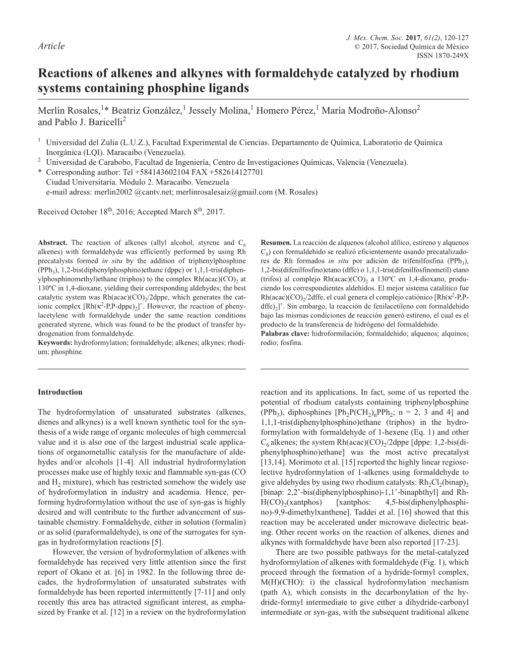 Reactions of Alkenes and Alkynes with Formaldehyde Catalyzed by Rhodium Systems Containing Phosphine Ligands