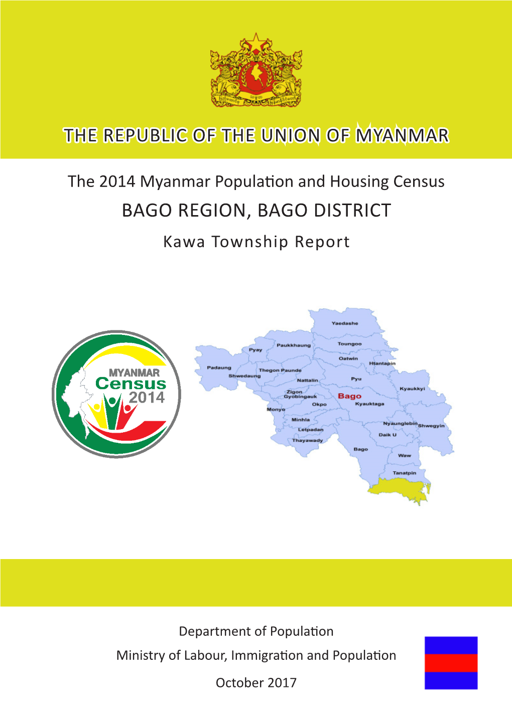 BAGO REGION, BAGO DISTRICT Kawa Township Report