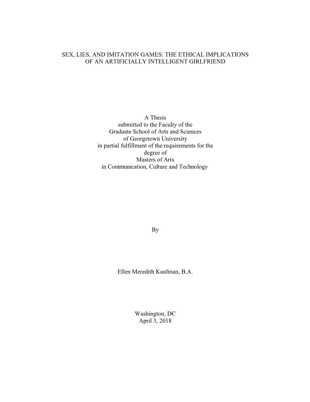 Sex, Lies, and Imitation Games: the Ethical Implications of an Artificially Intelligent Girlfriend