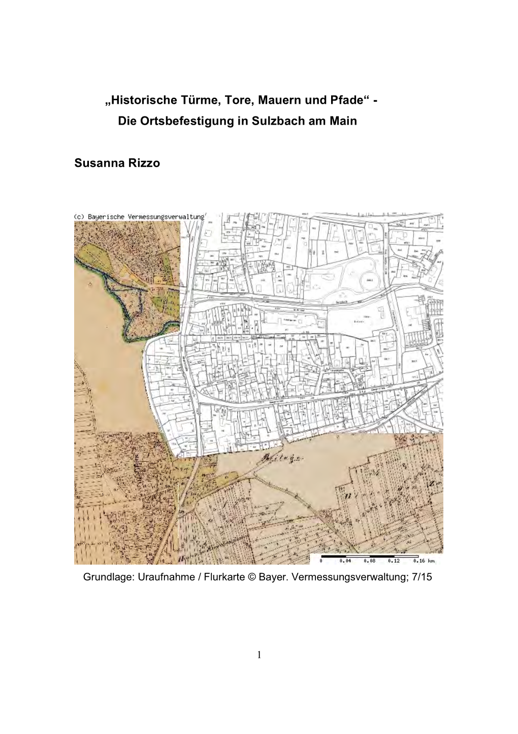 „Historische Türme, Tore, Mauern Und Pfade“ - Die Ortsbefestigung in Sulzbach Am Main