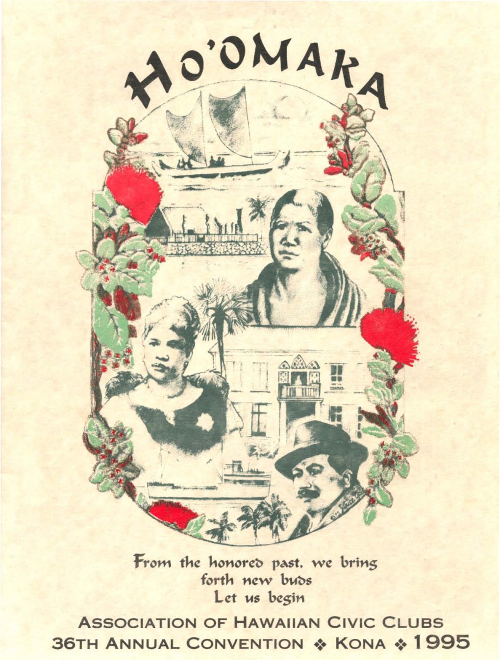 F Rom Tl1e L1011oretl Past. We Bril1s Fortl1 L1ew Bmtls Let MS Besil1 ASSOCIATION of HAWAIIAN CIVIC CLUBS 36TH ANNUAL CONVENTION