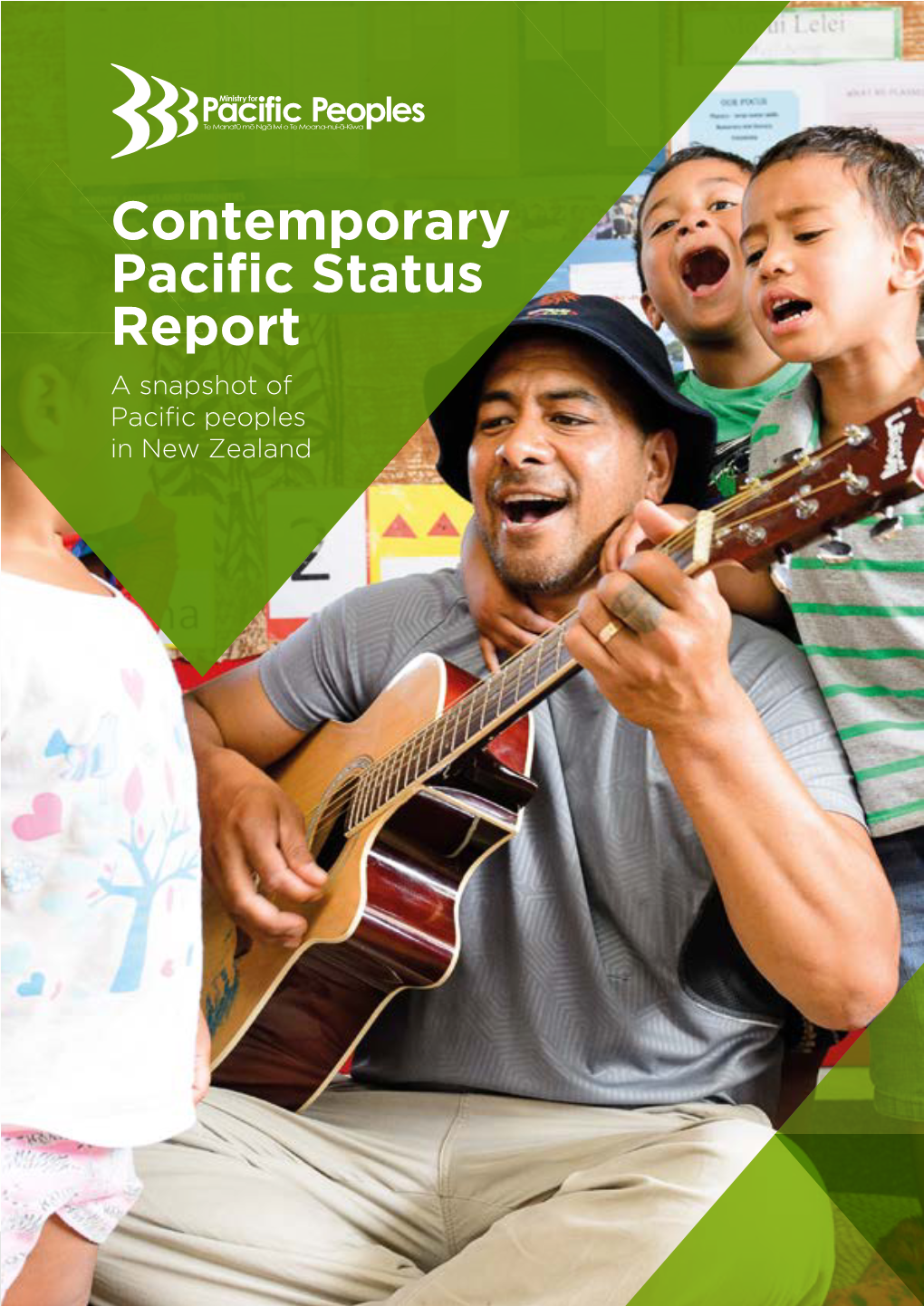 Contemporary Pacific Status Report a Snapshot of Pacific Peoples in New Zealand