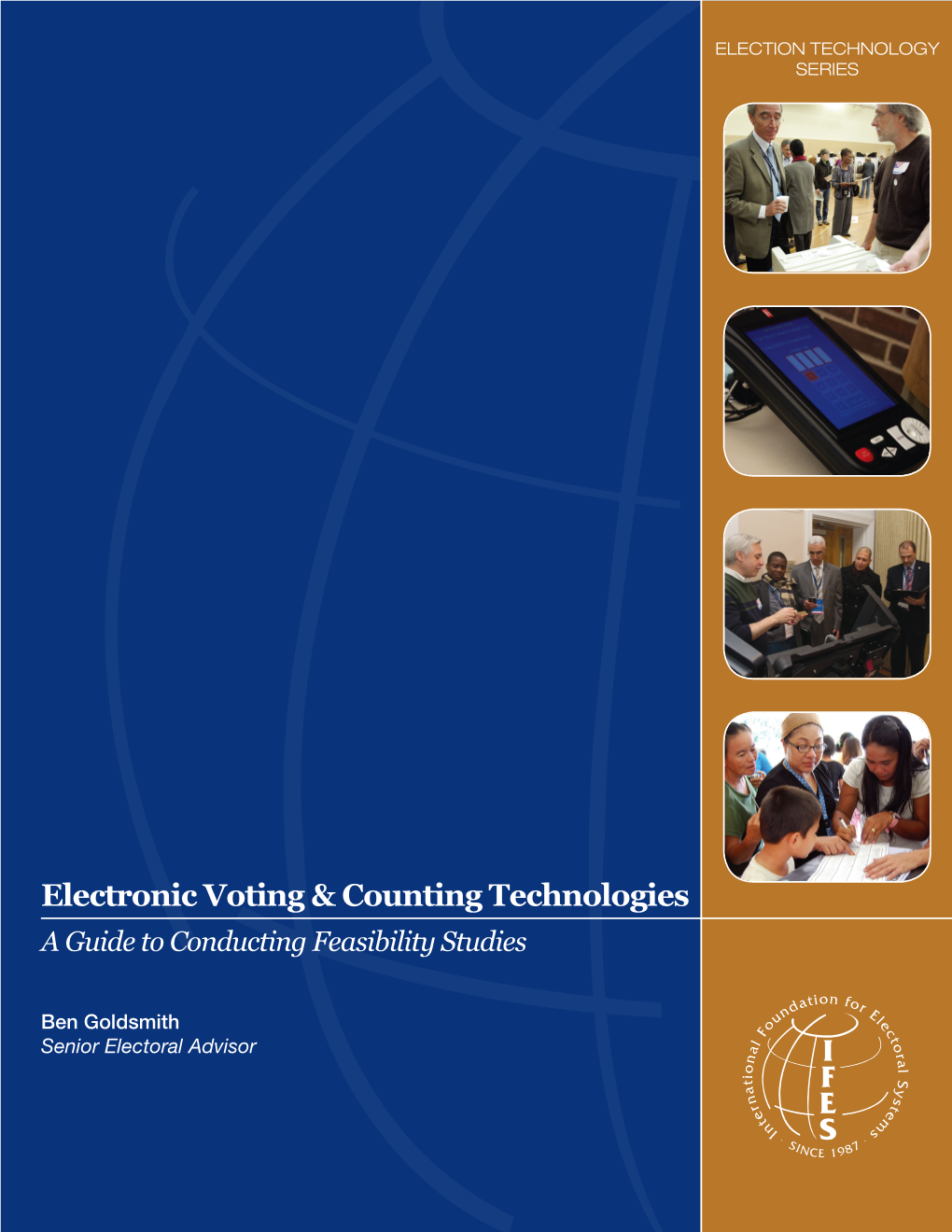 Electronic Voting & Counting Technologies