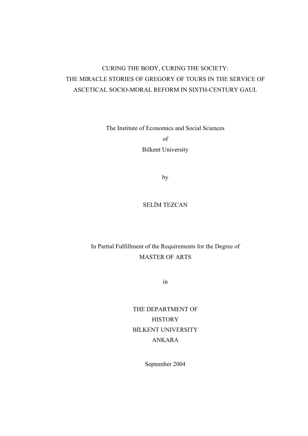 The Miracle Stories of Gregory of Tours in the Service of Ascetical Socio-Moral Reform in Sixth-Century Gaul