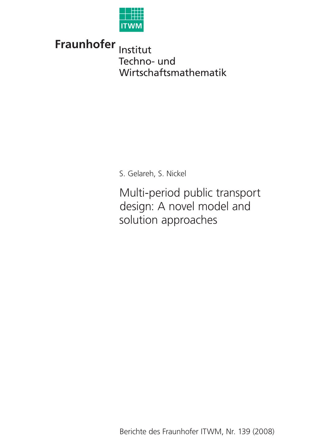 Multi-Period Public Transport Design: a Novel Model and Solution Approaches