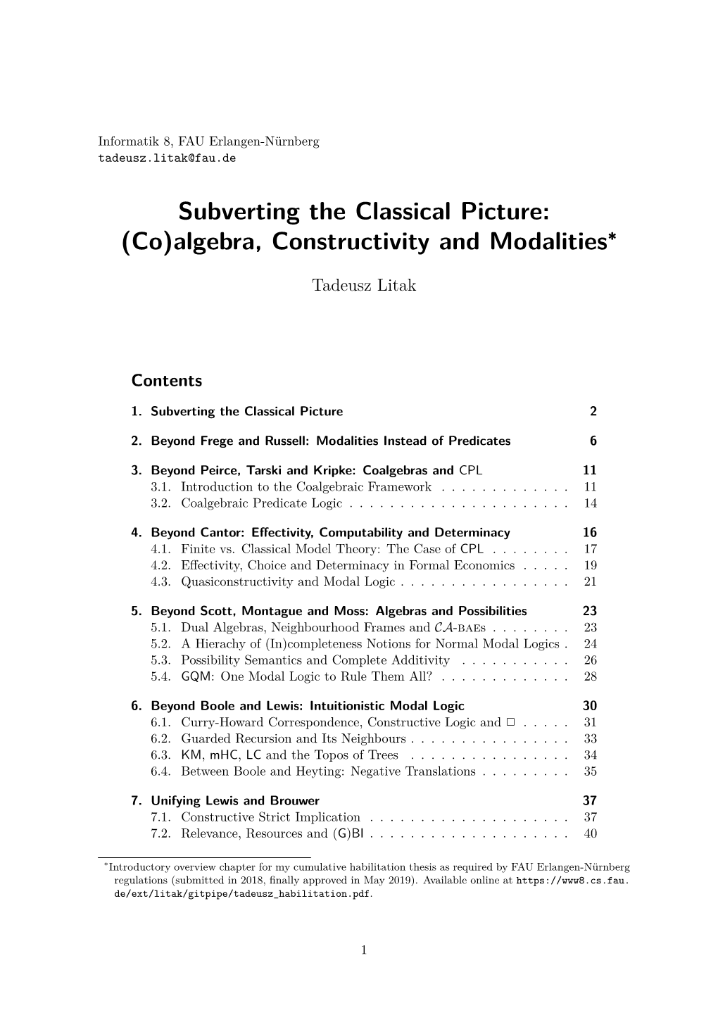 Subverting the Classical Picture: (Co)Algebra, Constructivity and Modalities∗