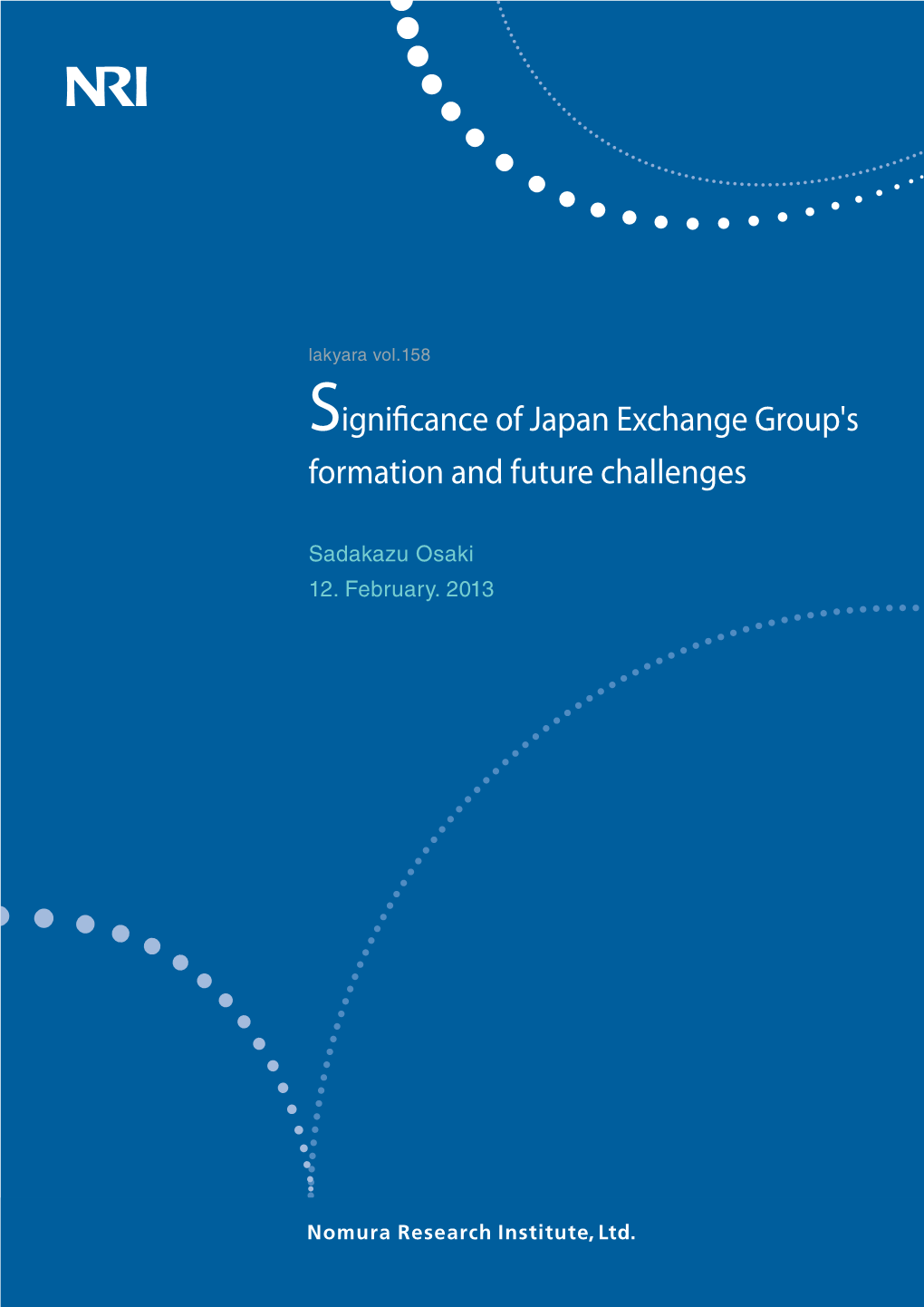 Significance of Japan Exchange Group's Formation and Future Challenges