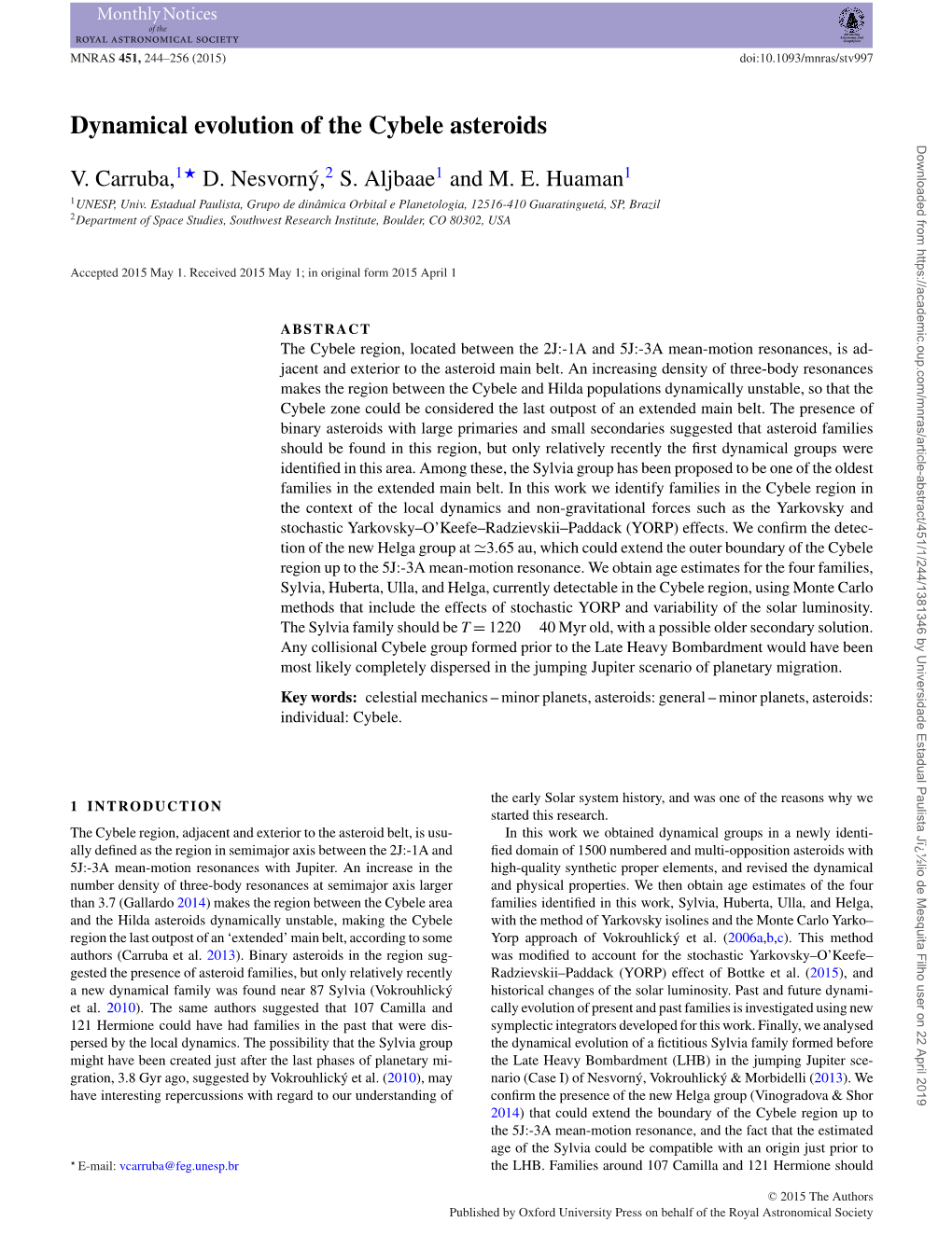 Dynamical Evolution of the Cybele Asteroids