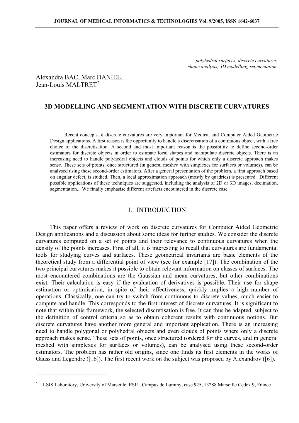 Polyhedral Surfaces, Discrete Curvatures, Shape Analysis, 3D Modelling, Segmentation