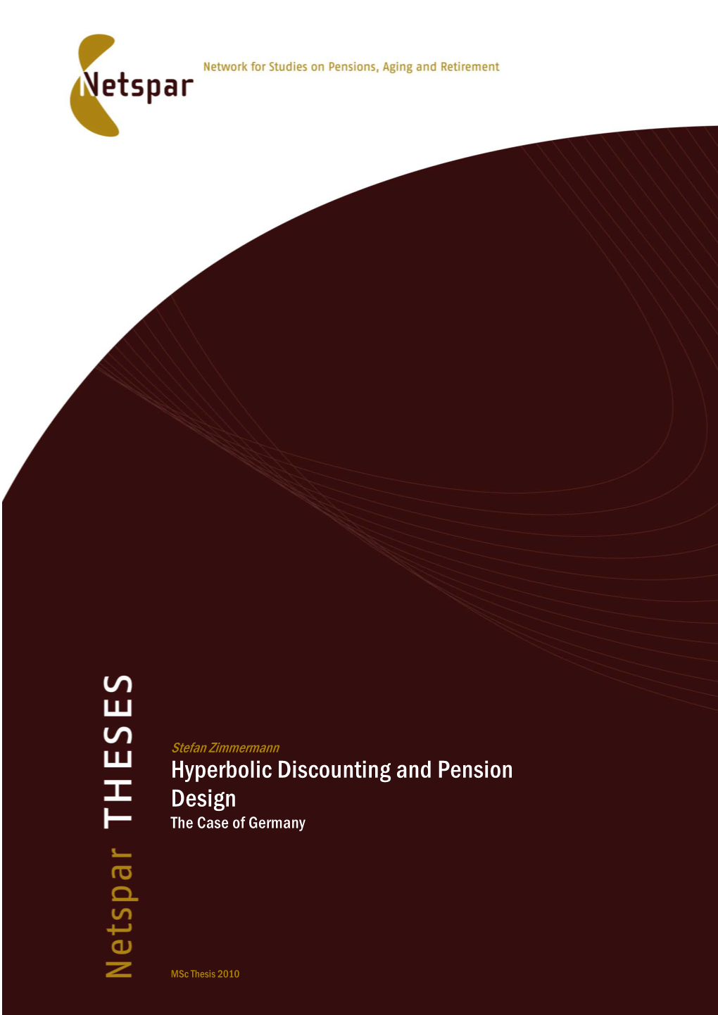 Hyperbolic Discounting and Pension Design the Case of Germany